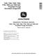 John Deere 7250, 7350, 7450, 7550, 7750, 7850 and 7950 Self-Propelled Forage Harvesters Diagnostic Manual (TM401319) 0