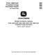 John Deere 8100, 8200, 8300, 8400, 8500, 8600, 8700 and 8800 Self-Propelled Forage Harvesters (SN: 516000-618999) Repair Manual (TM407119) 0