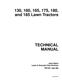 John Deere 130, 160, 165, 175, 180 and 185 Riding Lawn Tractors Technical Manual (tm1351) 0
