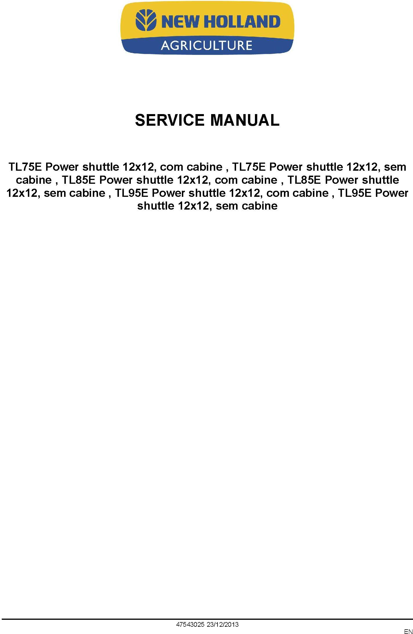 New Holland TL75E, TL85E, TL95E Power Shuttle Latin American Tractor Service Manual