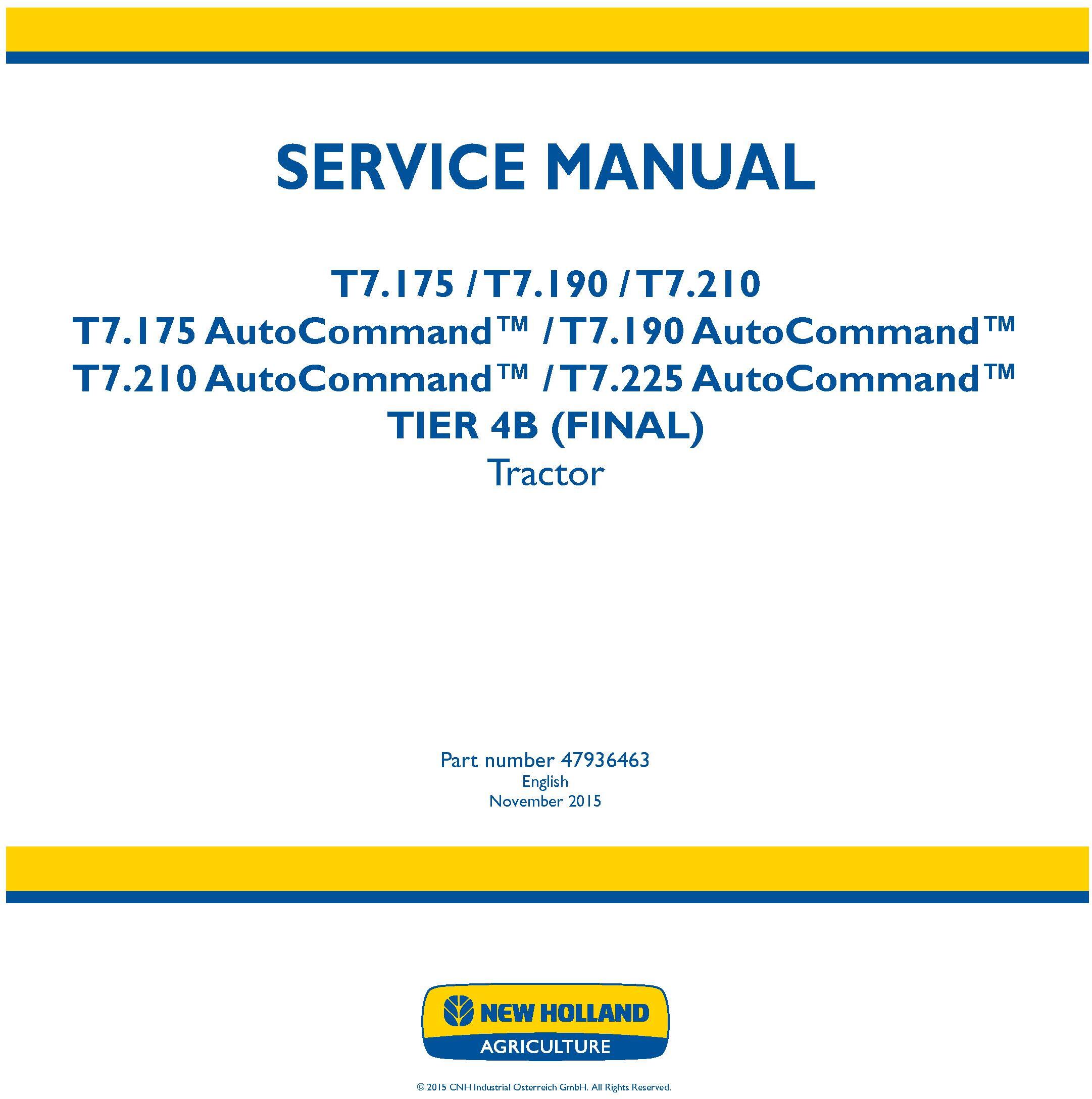 New Holland T7.175, T7.190, T7.210, T7.225 and AutoCommand Tier 4B final Tractor Service Manual