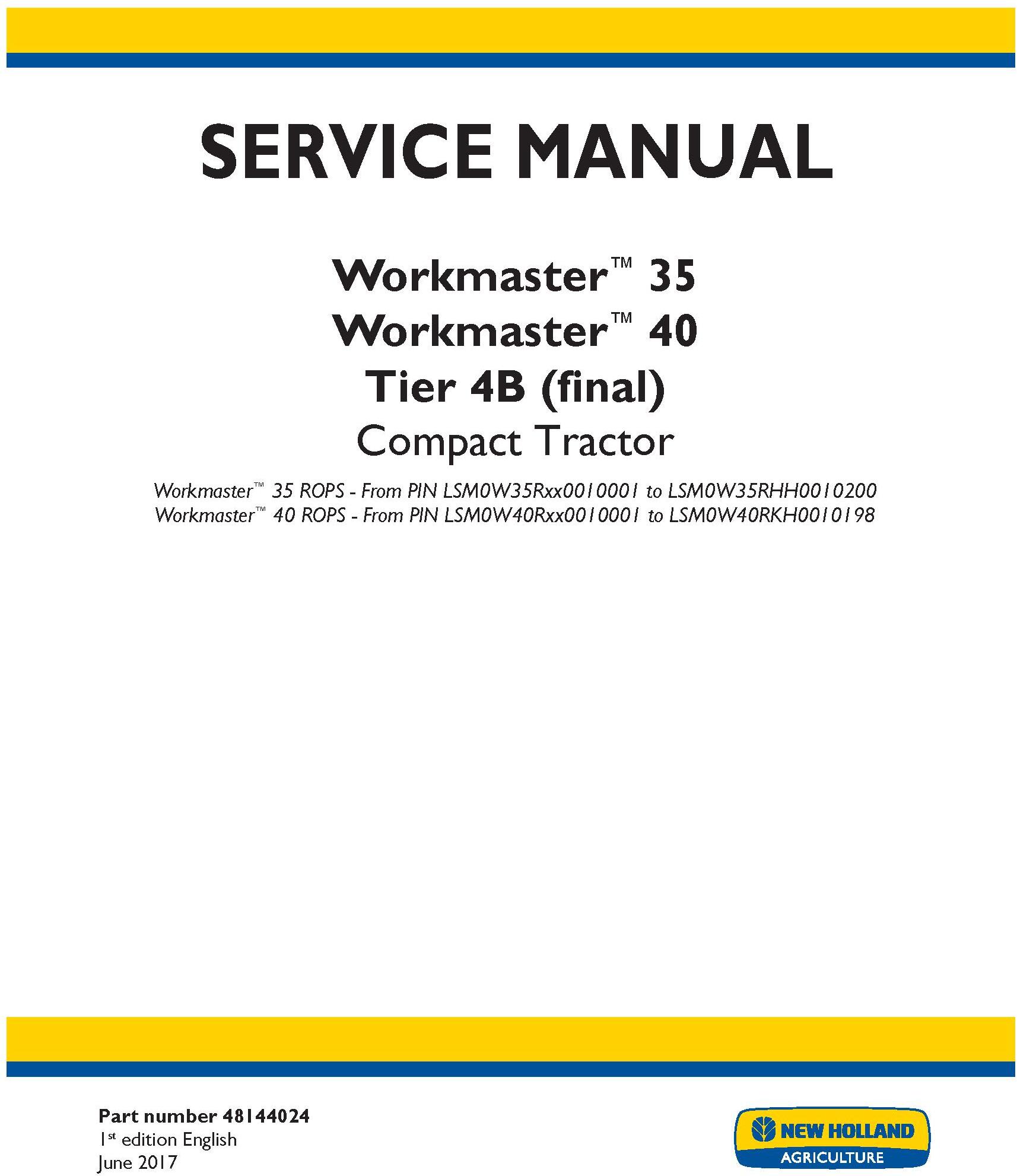 New Holland Workmaster 35, Workmaster 40 ROPS Tier 4B final Compact Tractor Service Manual (USA)