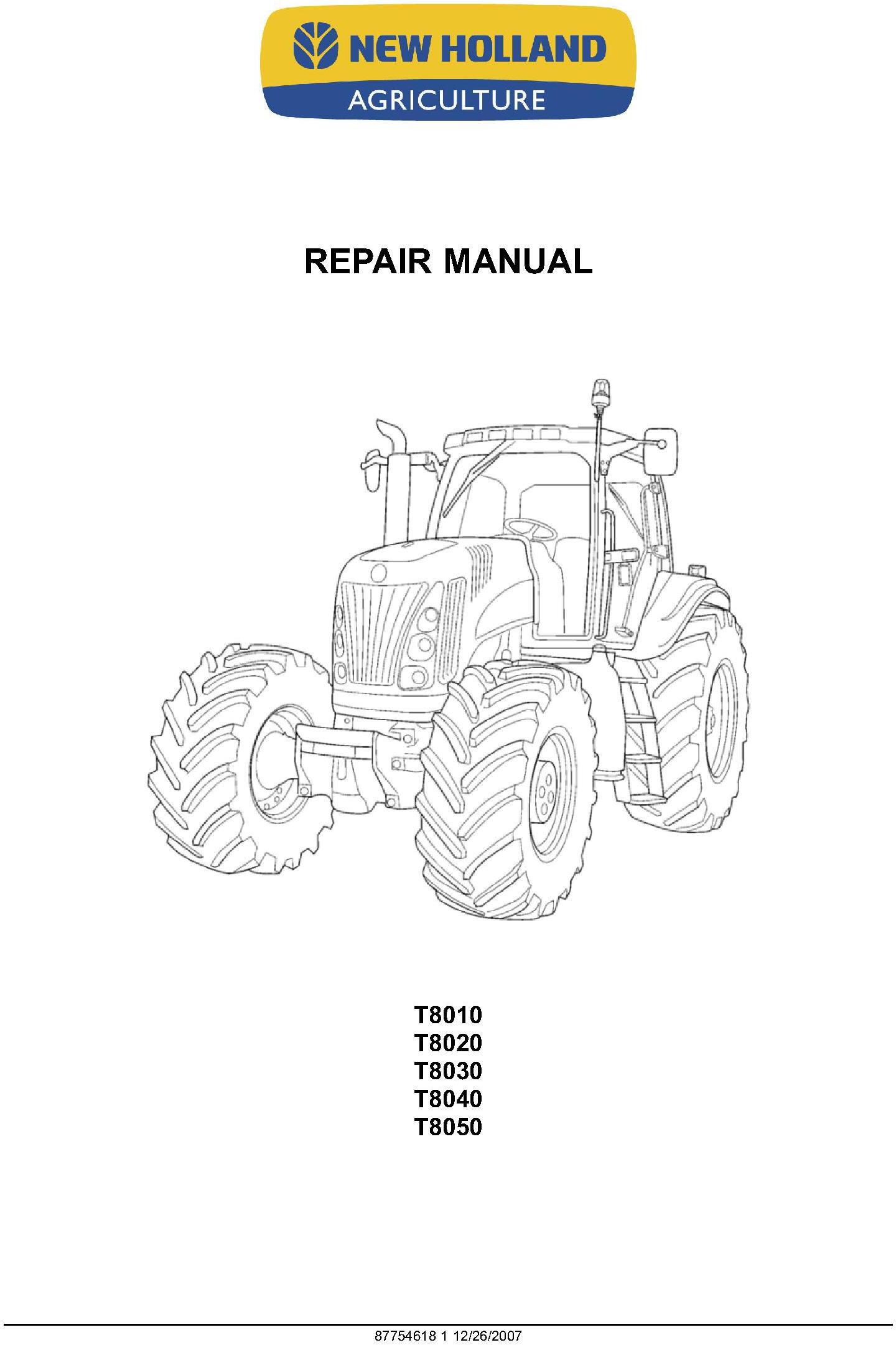 New Holland T8010, T8020, T8030, T8040, T8050 Tractors Service Manual - 20005
