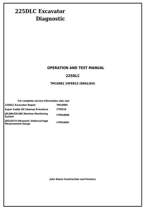 TM10082 - John Deere 225DLC Excavator Diagnostic, Operation and Test Service Manual
