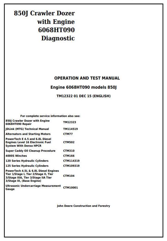 TM12322 - John Deere 850J Crawler Dozer with Engine 6068HT090 Diagnostic and Test Service Manual
