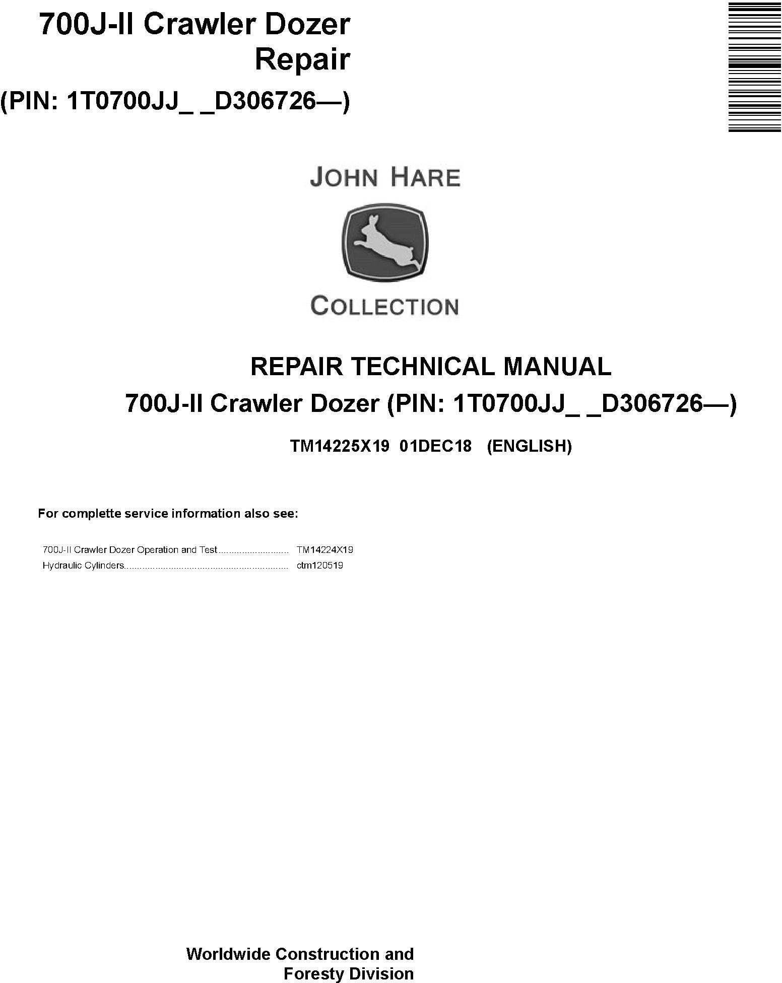 John Deere 700J-II (SN. From D306726) Crawler Dozer Repair Technical Service Manual (TM14225X19) - 19017