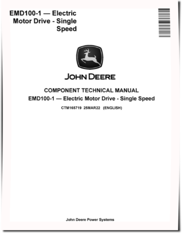 John Deere EMD100-1 Single Speed Electric Motor Drive Component Technical Manual (CTM165719)