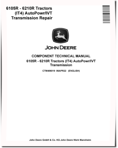 John Deere AutoPowr/IVT Transmissions for 6105R - 6210R Tractors (IT4) Component Technical Manual (CTM406019)