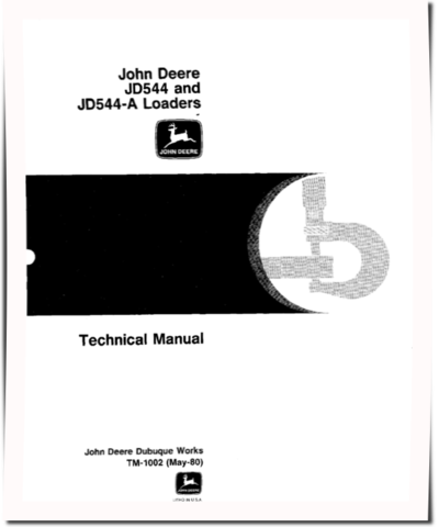 John Deere 544 and 544A Wheel Loaders Technical Manual (TM1002)