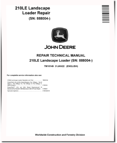 John Deere 210LE (SN. from 888004) Landscape Loaders Repair Manual (TM10149)