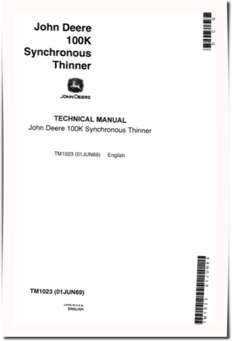 John Deere 100K Synchronous Thinners Technical Manual (TM1023)