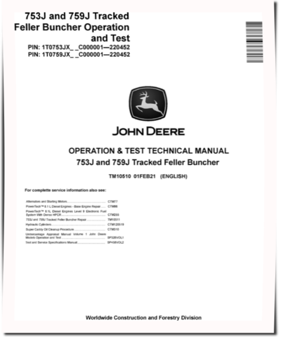 John Deere 753J and 759J Tracked Feller Bunchers (SN:-220452) Operation and Test Manual (TM10510)