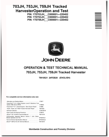 John Deere 703JH, 753JH and 759JH Tracked Harvesters (SN:-220452) Operation and Test Manual (TM10521)