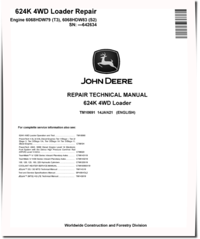 John Deere 624K (SN. before 642634) 4WD Loaders with 6068HDW79 Tier3, 6068HDW83 Stage2 Engines Repair Manual (TM10691)