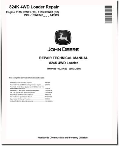 John Deere 824K (SN. before 641969) 4WD Loaders with 6135HDW01 Tier3, 6135HDW03 Stage2 Engines Repair Manual (TM10699)