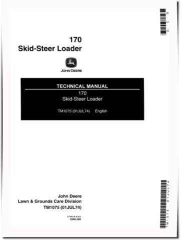 John Deere 170 Skid Steer Loaders Technical Manual (TM1075)