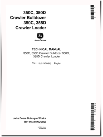 John Deere 350C, 350D Crawler Dozers, 350C and 355D Crawler Loaders Technical Manual (TM1115)