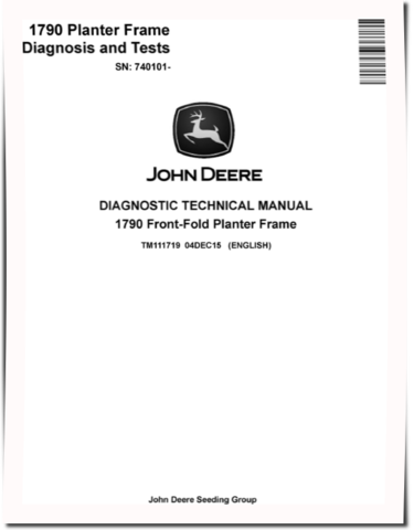 John Deere 1790 (SN. from 740101) Front-Fold Planters Diagnostic Manual (TM111719)