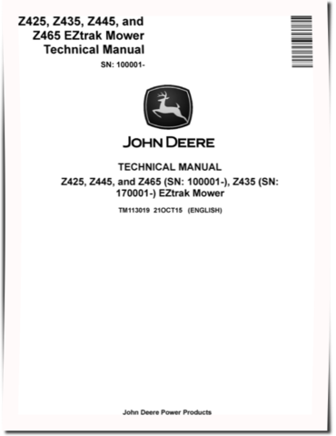 John Deere EZtrak Z425, Z445, Z465 (SN. from 100001) and Z435 (SN. from 170001) Zero-Turn Mowers Technical Manual (TM113019)