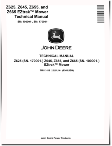 John Deere EZtrak Z625 (SN. from 170001) and Z645, Z655, Z665 (SN. from 100001) Zero-Turn Mowers Technical Manual (TM113119)