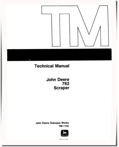 John Deere 762 Elevating Scrapers Technical Manual (TM1135)