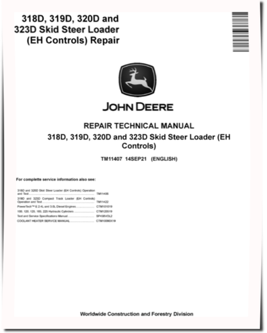 John Deere 319D, 323D Compact Track Loaders, 318D and 320D Skid Steer Loaders with EH Controls Repair Manual (TM11407)