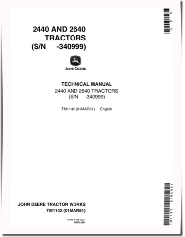 John Deere 2440 and 2640 (SN: -340999) Tractors Technical Manual (TM1142)