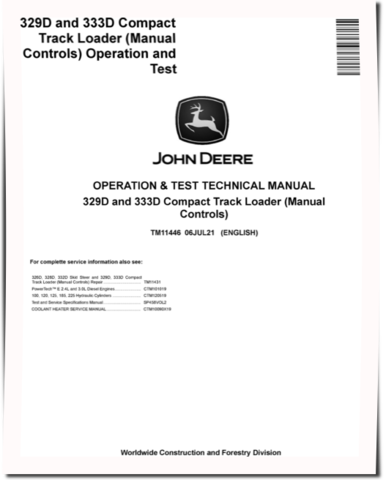 John Deere 329D and 333D Compact Track Loaders with Manual Controls Operation and Test Manual (TM11446)