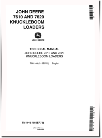 John Deere 7610 and 7620 Knuckleboom Loaders Technical Manual (TM1146)