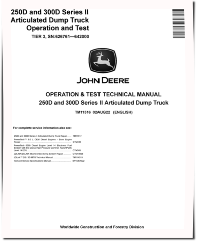 John Deere 250D and 300D Series II Tier 3 Articulated Dump Trucks (SN: 626761-642000) Operation and Test Manual (TM11516)