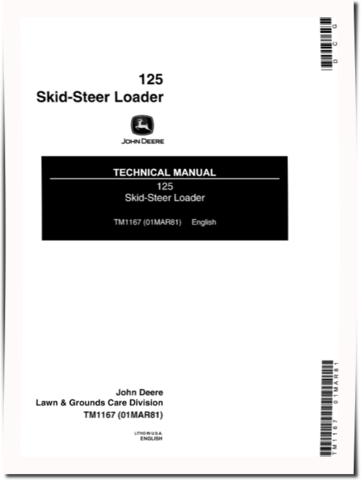 John Deere 125 Skid Steer Loaders Technical Manual (TM1167)