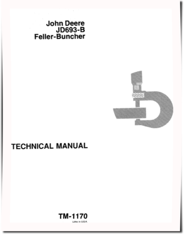 John Deere JD693-B Feller Bunchers Technical Manual (TM1170)