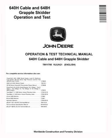 John Deere 640H Cable Skidders and 648H Grapple Skidders (SN. from 630436) Operation and Test Manual (TM11795)