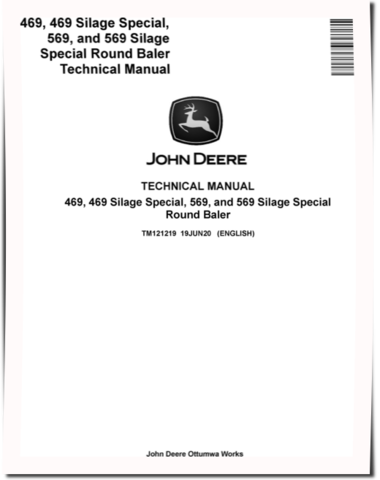 John Deere 469, 469 Silage Special, 569 and 569 Silage Special Round Balers Technical Manual (TM121219)