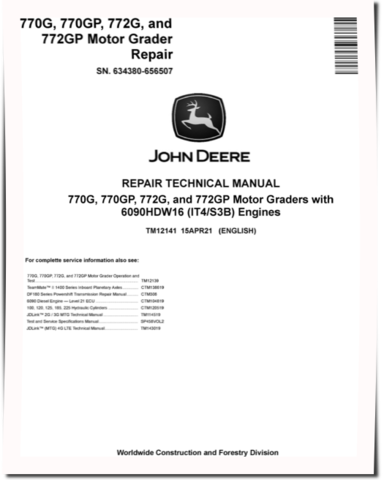 John Deere 770G, 770GP, 772G and 772GP Motor Graders (SN: 634380-656507) with iT4/S3B Engines Repair Manual (TM12141)