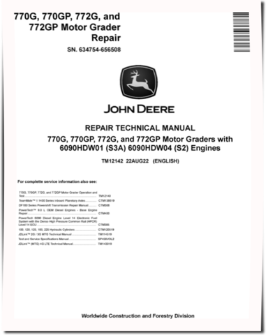 John Deere 770G, 770GP, 772G and 772GP Motor Graders (SN: 634754-656507) with S2, S3A Engines Repair Manual (TM12142)