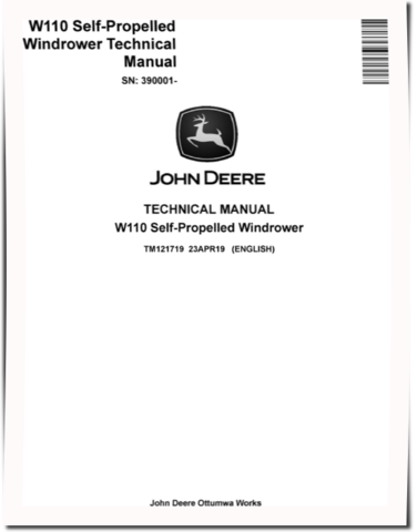 John Deere W110 (SN. from 390001) Self-Propelled Windrowers Technical Manual (TM121719)