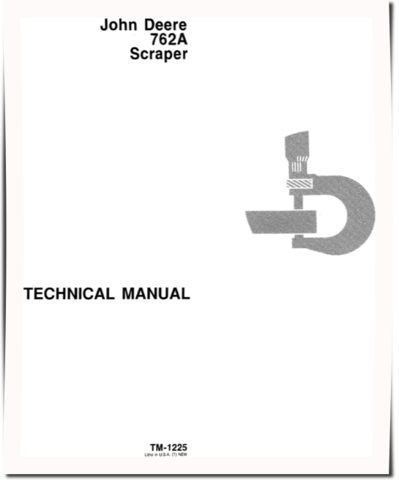 John Deere 762A Elevating Scrapers Technical Manual (TM1225)