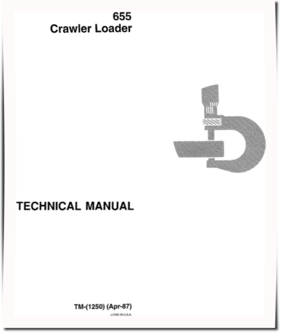John Deere 655 Crawler Loaders Technical Manual (TM1250)