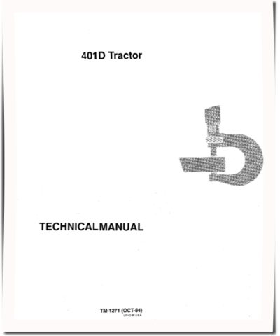John Deere 401D Tractor Loaders Technical Manual (TM1271)