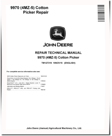 John Deere 9970 (PIN Prefix 1YC) and China 4MZ-5 Cotton Pickers Repair Manual (TM127319)