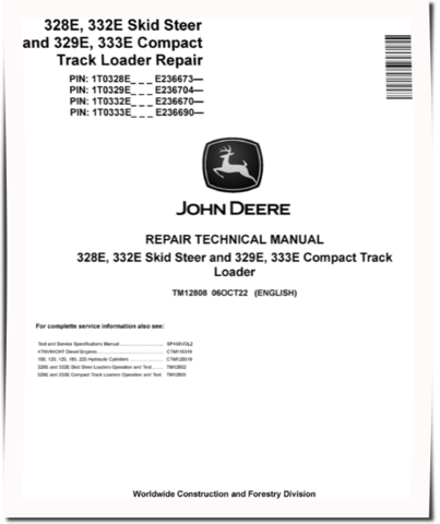 John Deere 329E, 333E Compact Track Loaders, 328E and 332E Skid Steer Loaders Repair Manual (TM12808)