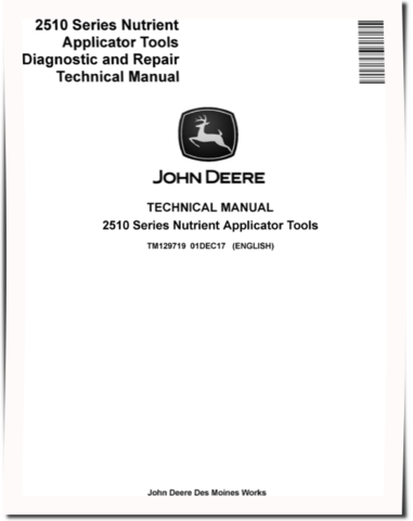 John Deere 2510C, 2510H, 2510L and 2510S Nutrient Applicator Tools Technical Manual (TM129719)