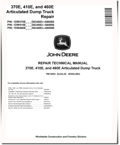 John Deere 370E, 410E and 460E Articulated Dump Trucks (SN: D634583-668586) Repair Manual (TM13032)