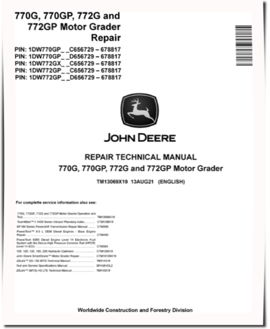 John Deere 770G, 770GP, 772G and 772GP Motor Graders (SN: C656729-678817, D656729-678817) Repair Manual (TM13069X19)