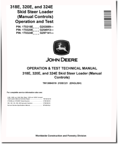 John Deere 318E, 320E and 324E Skid Steer Loaders with Manual Controls (SN. from G253889) Operation and Test Manual (TM13084X19)