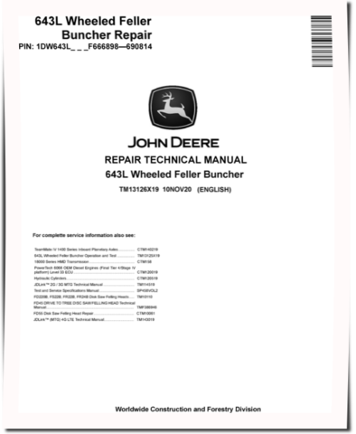 John Deere 843L (SN: F666898-690814) Wheeled Feller Bunchers Operation and Test Manual (TM13127X19)