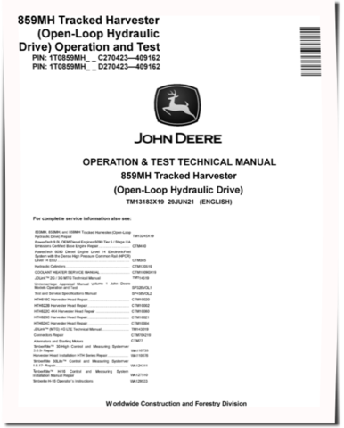 John Deere 859MH (Open Loop Hydraulic Drive) Tracked Harvesters Operation and Test Manuals (TM13183X19)