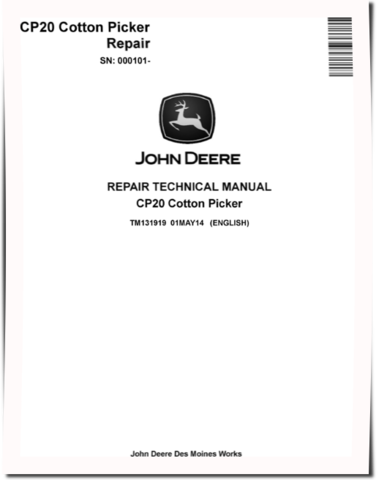 John Deere CP20 (SN. from 000101) Cotton Pickers Repair Manual (TM131919)
