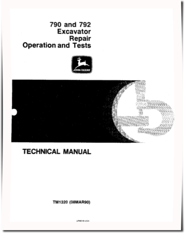 John Deere 790 and 792 Crawler Excavators Diagnostic and Repair Manual (TM1320)